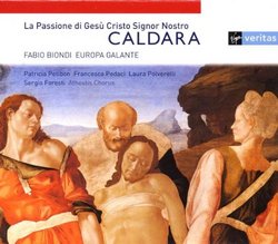 Caldara - La Passione di Gesù Cristo Signor Nostro / Petibon, Pedaci, Polverelli, Foresti, Europa Galante, Biondi