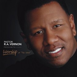 Pastor R.A.Vernon Presents Worship At 'The Word'