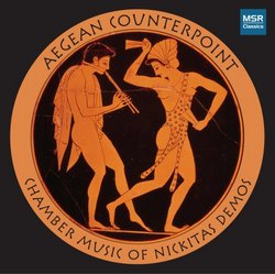 Aegean Counterpoint: Chamber Music of Nickitas Demos