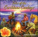 Tales of Caribbean Cowboys