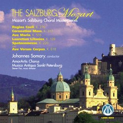 The Salzburg Mozart: Mozart's Salzburg Choral Masterpieces
