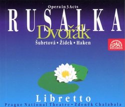 Rusalka - Complete Opera