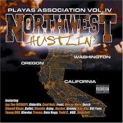 Playas Association, Vol. 4: Northwest Hustlin'