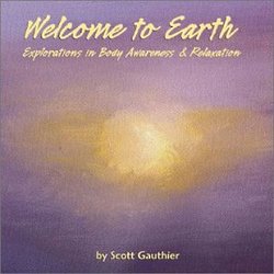 Welcome to Earth: Explorations in Body Awareness & Relaxation