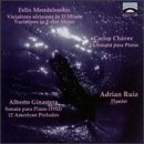 Mendelssohn: Variations; Carlos Chávez: Sonata para Piano; Alberto Ginastera: Sonata para Piano; 12 American Preludes