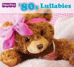 Fisher Price: 80's Lullibies