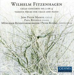 Wilhelm Fitznehagen: Cello Concerto No. 2; Various Pieces for Cello and Piano