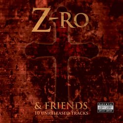 Z-Ro and Friends