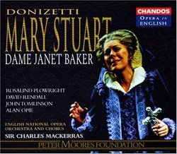 Donizetti - Mary Stuart / Dame Janet Baker · Plowright · Rendall · Tomlinson · Opie · ENO · Sir Charles Mackerras