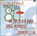 Greatest Country Hits Of The 80's Vol. 2