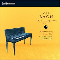 C.P.E. Bach: The Solo Keyboard Music Vol.17 (Württemberg Sonatas, Vol.2)