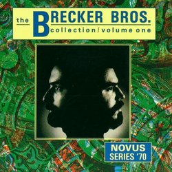 The Brecker Brothers Collection - Volume One