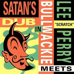 Meets Bullwackie in Satan's Dub