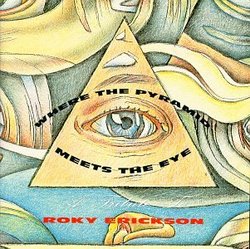 Where the Pyramid Meets the Eye: A Tribute to Roky Erickson