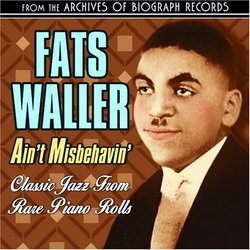 Ain't Misbehavin': Classic Jazz from Rare Piano Rolls