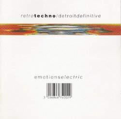 Retro Techno / Detroit Definitive - Emotions Electric [RARE]
