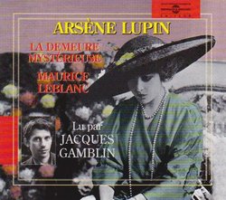 Maurice Leblanc: Arsene Lupin La Demure Mysterieuse