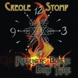 Pipeliners Blues: Doin' Time