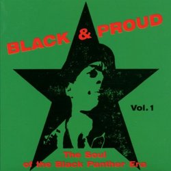 Black & Proud: The Soul of the Black Panther Era, Vol. 1