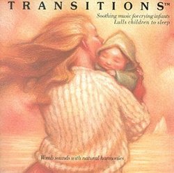 Transitions: Soothing Music for Crying Infants(Transitions Music)