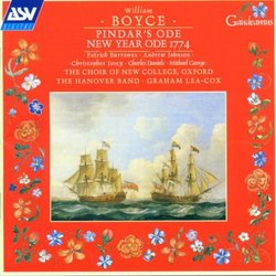 Boyce: Pindar's Ode; New Year Ode 1774 /Choir of New College, Oxford * Hanover Band * Lea-Cox