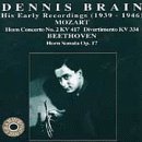 Dennis Brain: The Horn of the Century by Dennis Brain, horn, Denis Matthews, piano, Lener Quartet (1998-01-01)