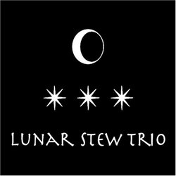 Lunar Stew Trio