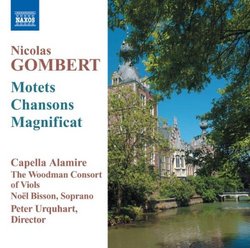 Nicolas Gombert: Motets; Chansons; Magnificat