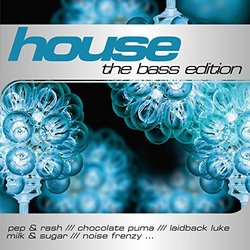House: The Bass Edition