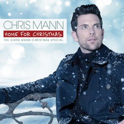 Home For Christmas The Chris Mann Christmas Special [CD/DVD Combo]