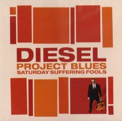 Project Blues: Saturday Suffering Fools
