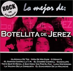 Rock En Espanol: Lo Mejor De Botellita De Jerez