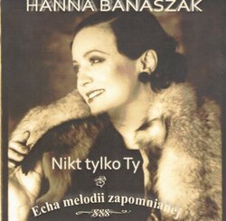 Nie Tylko Ty: Not Only You (Tribute to Hanka Ordonowna)