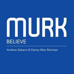 Believe Remixes (Rmxs)