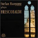 Stefan Hussong plays Frescobaldi