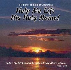 Help Me Lift His Holy Name!