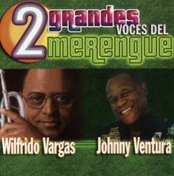 2 Grandes Voces Del Merengue