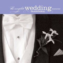 The Complete Wedding Resource - Traditional
