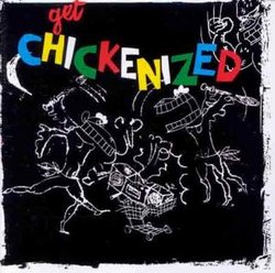 Get Chickenized