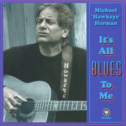 It's All Blues To Me
