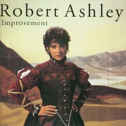 Improvement: An Opera for Television By Robert Ashley ,,Humbert (1992-11-17)