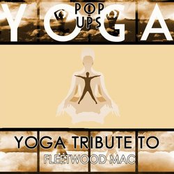 Yoga to Fleetwood Mac