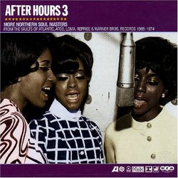 After Hours 3: More Northern Soul Masters