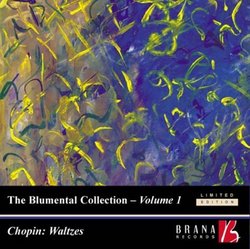 The Blumental Collection Volume 1 - Chopin: Waltzes