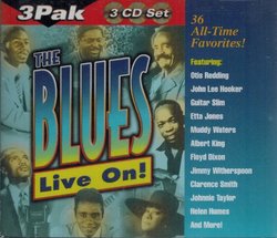 The Blues Live On - 36 All-Time Favorites
