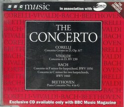 The Concerto: Corelli/Vivaldi/Bach/Beethoven BBC Music