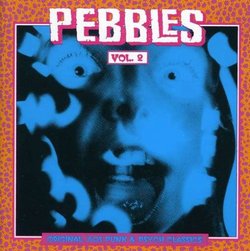 Pebbles, Vol. 2: Original 60s Punk & Psych Classics