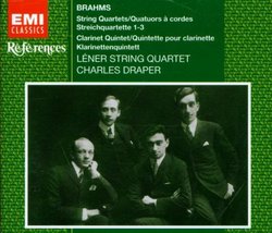 Brahms: String Quartets Nos. 1-3; Clarinet Quintet (Lener String Quartet; Charles Draper)