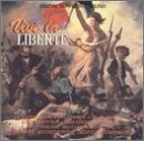 Vive la Liberte - French Orchestral Works - Berlioz: La Marsaillaise / Chabrier: Marche Joyeuse / Dukas: The Sorcerer's Apprentice