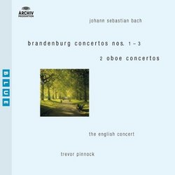 Bach: Brandenburg Concertos Nos. 1-3; Two Oboe Concertos